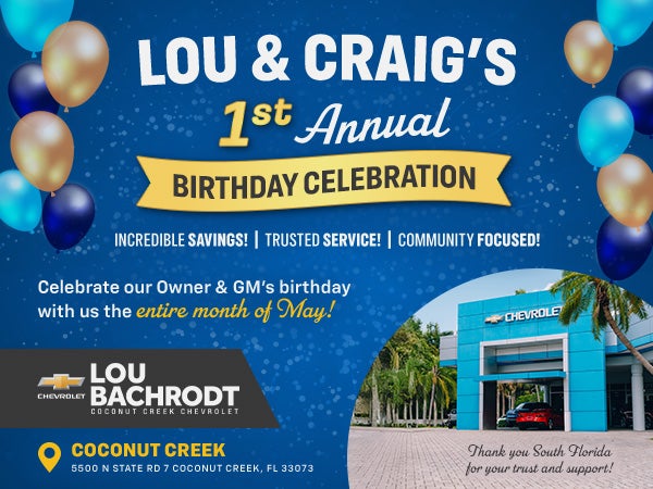 Lou & Craig's Birthday Celebration at Coconut Creek Chevrole